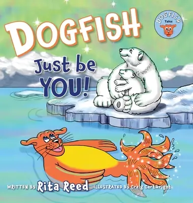 Dogfish, buď sám sebou! - Dogfish, Just be YOU!