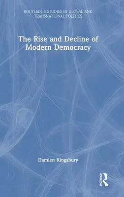 Vzostup a úpadok modernej demokracie - The Rise and Decline of Modern Democracy