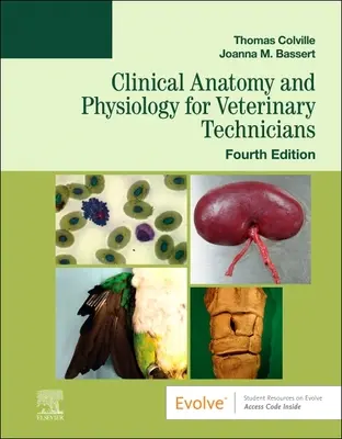 Klinická anatómia a fyziológia pre veterinárnych technikov - Clinical Anatomy and Physiology for Veterinary Technicians