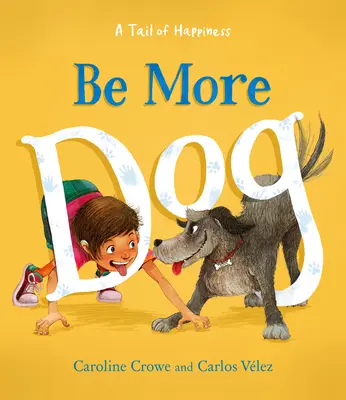 Buď viac psom - Be More Dog