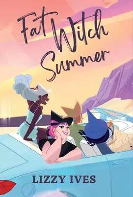 Leto tučných čarodejníc - Fat Witch Summer