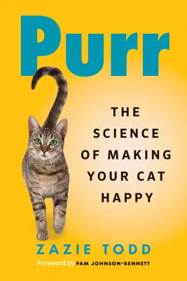 Purr: Veda o tom, ako urobiť vašu mačku šťastnou - Purr: The Science of Making Your Cat Happy