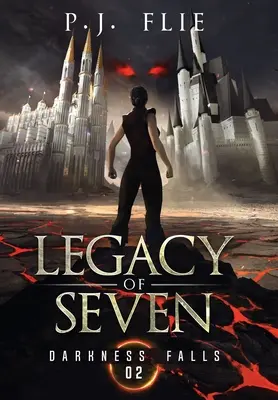 Odkaz siedmich: Temnota padá - Legacy of Seven: Darkness Falls