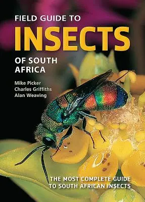 Terénny sprievodca hmyzom Južnej Afriky: Najkompletnejší sprievodca juhoafrickým hmyzom - Field Guide to Insects of South Africa: The Most Complete Guide to South African Insects
