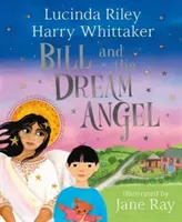 Bill a anjel snov - Bill and the Dream Angel