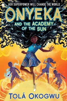 Onyeka a Akadémia slnka - Onyeka and the Academy of the Sun