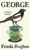 George - Spomienky straky - George - A Magpie Memoir