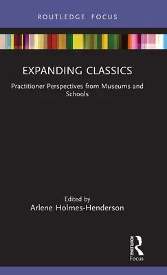 Rozšírenie klasických jazykov: Perspektívy praktikov z múzeí a škôl - Expanding Classics: Practitioner Perspectives from Museums and Schools