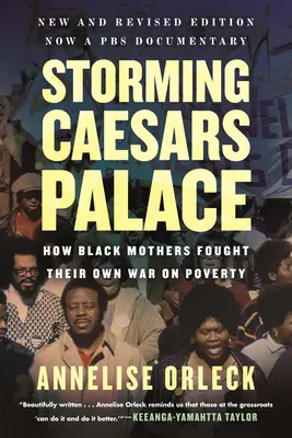 Storming Caesars Palace Revised & Updated: Ako černošské matky bojovali vo vlastnej vojne proti chudobe - Storming Caesars Palace Revised & Updated: How Black Mothers Fought Their Own War on Poverty