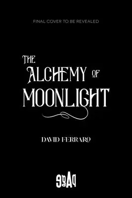 Alchýmia mesačného svetla - The Alchemy of Moonlight