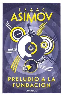 Preludio a la Fundacin / Predohra k nadácii - Preludio a la Fundacin / Prelude to Foundation