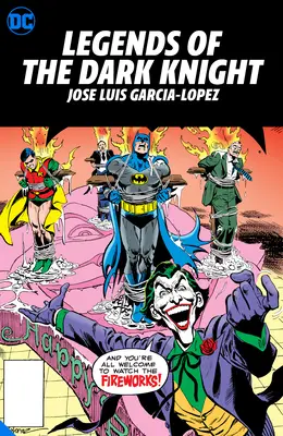Legendy o Temnom rytierovi: Jose Luis Garcia Lopez: Hc - Hardcover - Legends of the Dark Knight: Jose Luis Garcia Lopez: Hc - Hardcover