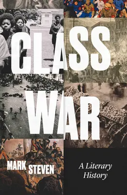 Triedna vojna: Literárne dejiny - Class War: A Literary History