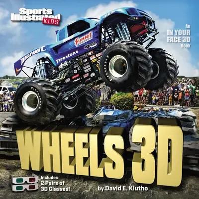 Sports Illustrated Kids Wheels 3D [s 2 pármi 3D okuliarov] - Sports Illustrated Kids Wheels 3D [With 2 Pair of 3D Glasses]