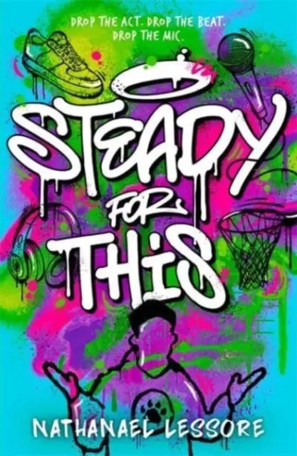 Steady For This - úsmevný a nezabudnuteľný tínedžerský román roka! - Steady For This - the laugh-out-loud and unforgettable teen novel of the year!