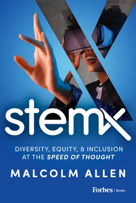 Stem X: Diverzita, rovnosť a inklúzia v rýchlosti myslenia - Stem X: Diversity, Equity & Inclusion at the Speed of Thought