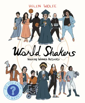 Svetové tresce: Inšpirujúce aktivistky - World Shakers: Inspiring Women Activists