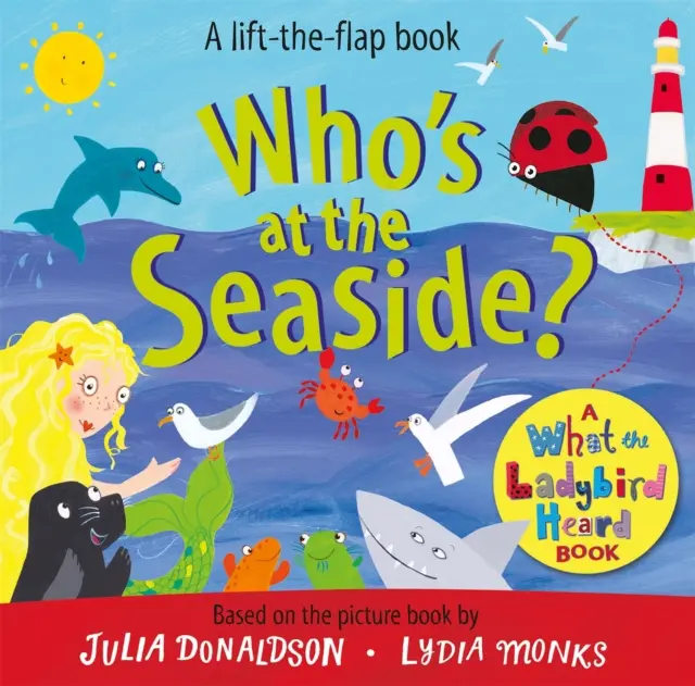 Kto je pri mori? - Kniha Čo počula beruška - Who's at the Seaside? - A What the Ladybird Heard Book