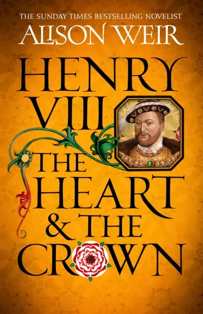 Henrich VIII: Srdce a koruna - „vďaka tomuto románu sa príbeh Henricha VIII. zdá byť takým, aký tu ešte nebol.“ (Tracy Borman) - Henry VIII: The Heart and the Crown - 'this novel makes Henry VIII's story feel like it has never been told before' (Tracy Borman)