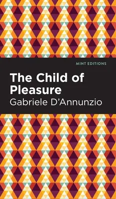 Dieťa rozkoše - The Child of Pleasure