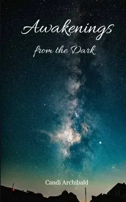 Prebudenie z temnoty - Awakenings from the Dark