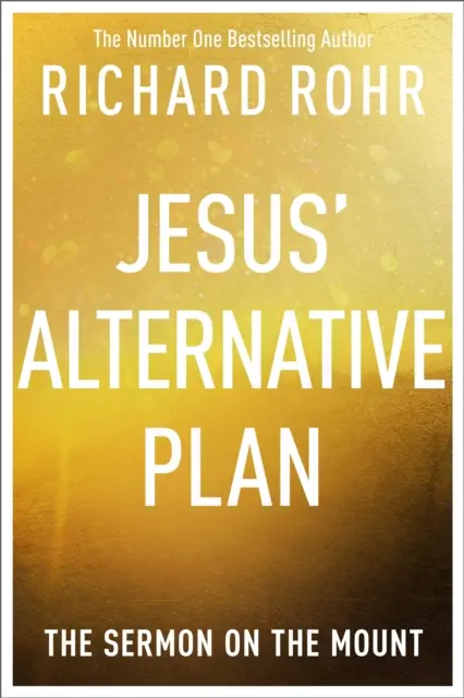 Ježišov alternatívny plán - Kázanie na hore - Jesus' Alternative Plan - The Sermon on the Mount