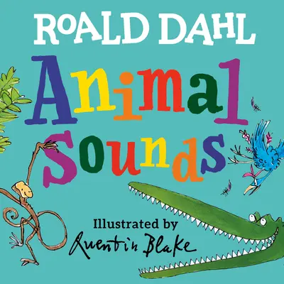 Roald Dahl Zvuky zvierat - Roald Dahl Animal Sounds