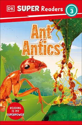 DK Super Readers Level 3 Mravčekovia - DK Super Readers Level 3 Ant Antics