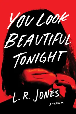 Dnes večer vyzeráš krásne: Thriller - You Look Beautiful Tonight: A Thriller