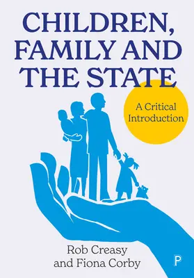 Deti, rodina a štát: Kritický úvod - Children, Family and the State: A Critical Introduction