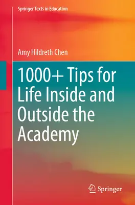 1000+ tipov pre život v akadémii aj mimo nej - 1000+ Tips for Life Inside and Outside the Academy