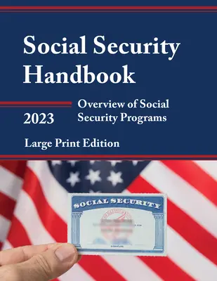 Príručka sociálneho zabezpečenia 2023: Prehľad programov sociálneho zabezpečenia - Social Security Handbook 2023: Overview of Social Security Programs