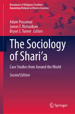Sociológia šaríe: Prípadové štúdie z celého sveta - The Sociology of Shari'a: Case Studies from Around the World