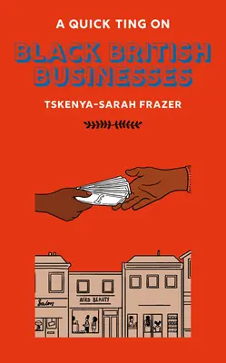 Rýchly ting na: Čierne britské podniky - A Quick Ting On: Black British Businesses
