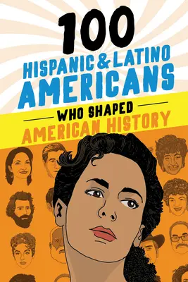 100 hispánskych a latinskoamerických Američanov, ktorí formovali americké dejiny - 100 Hispanic and Latino Americans Who Shaped American History