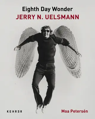 Zázrak ôsmeho dňa - Jerry N. Uelsmann - Eighth Day Wonder - Jerry N. Uelsmann
