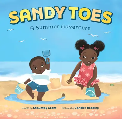 Sandy Toes (Piesočnaté prsty): Letné dobrodružstvo (kniha Hrajme sa vonku!) - Sandy Toes: A Summer Adventure (a Let's Play Outside! Book)