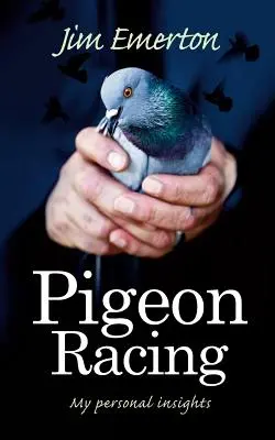 Preteky poštových holubov: Moje osobné postrehy - Pigeon Racing: My Personal Insights