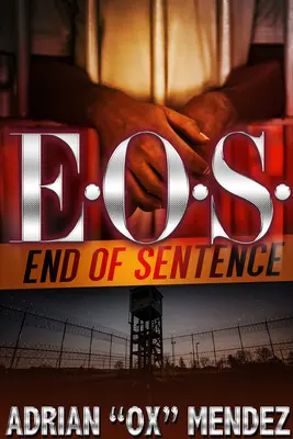 E.O.S.: Koniec trestu - E.O.S.: End of Sentence