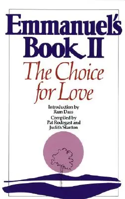 Emmanuelova kniha II: Voľba pre lásku - Emmanuel's Book II: The Choice for Love
