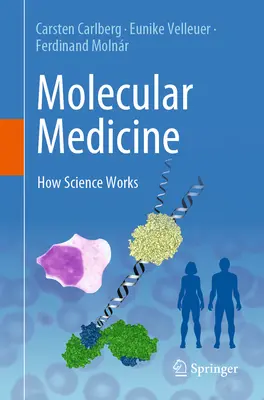 Molekulárna medicína: Ako funguje veda - Molecular Medicine: How Science Works