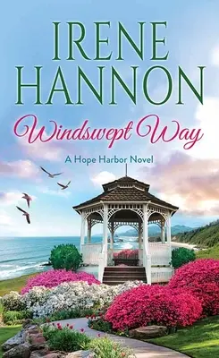 Vetrom ošľahaná cesta: A Hope Harbor Novel - Windswept Way: A Hope Harbor Novel