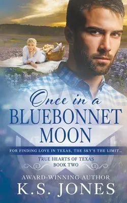 Once in a Bluebonnet Moon (Raz za modrého mesiaca): Súčasná westernová romanca - Once in a Bluebonnet Moon: A Contemporary Western Romance