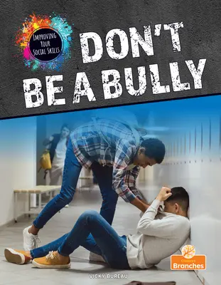 Nebuď tyran - Don't Be a Bully