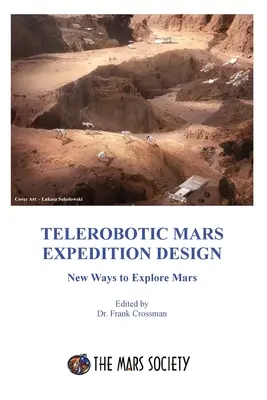 Návrh telerobotickej expedície na Mars - Telerobotic Mars Expedition Design