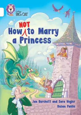 Ako sa nevydávať za princeznú: Kapela 10/biela - How Not to Marry a Princess: Band 10/White