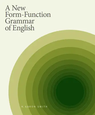 Nová tvaroslovná gramatika angličtiny - A New Form-Function Grammar of English
