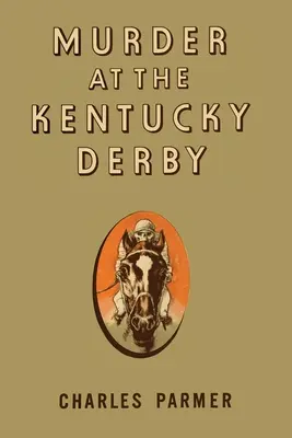 Vražda na Kentucky Derby - Murder at the Kentucky Derby