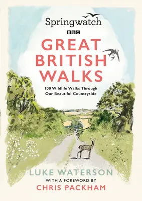 Springwatch: Veľké britské prechádzky - Springwatch: Great British Walks