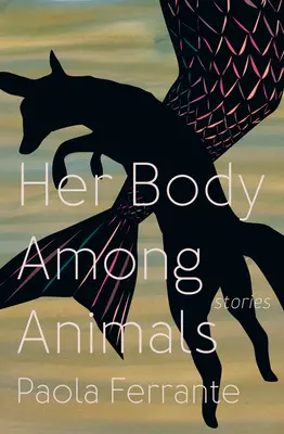 Jej telo medzi zvieratami - Her Body Among Animals